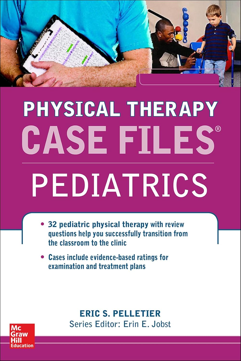 Case Files in Physical Therapy Pediatrics (Communications and Signal Processing) by PELLETIER