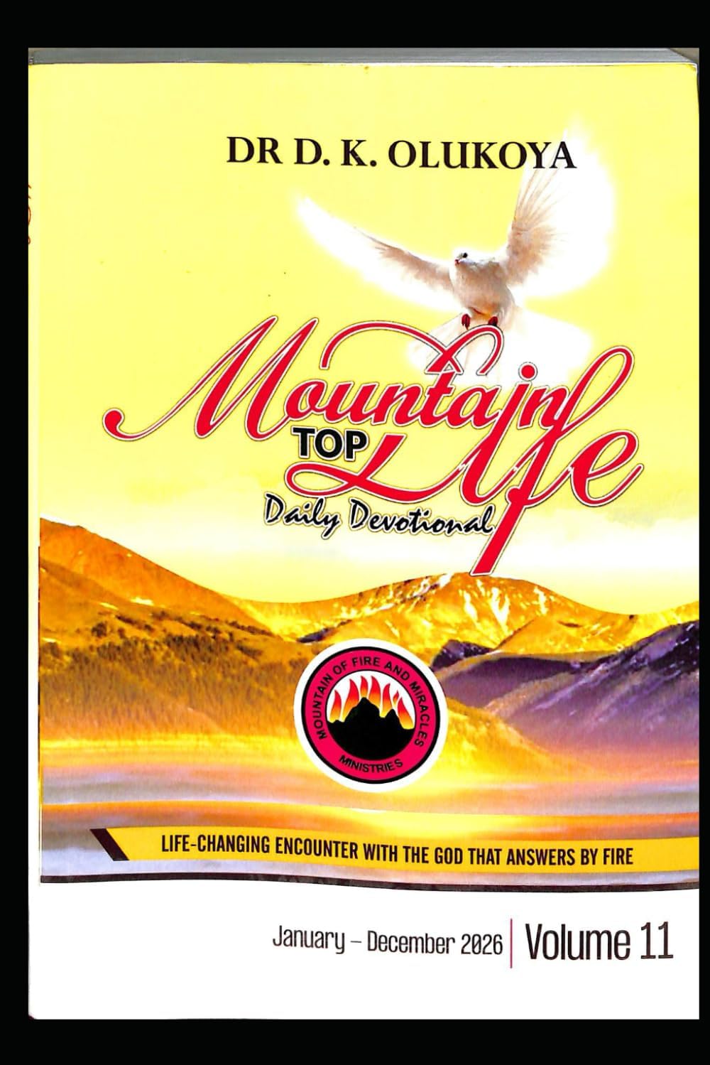 Mountain Top Life Daily Devotional 2026: Volume 11 by Dr. D. K. Olukoya