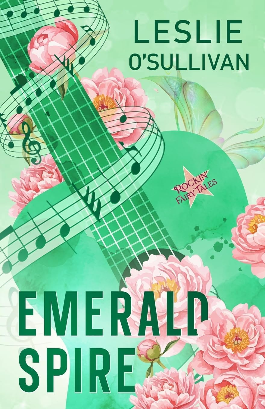 Emerald Spire (Rockin' Fairy Tales, 5) by Leslie O'Sullivan