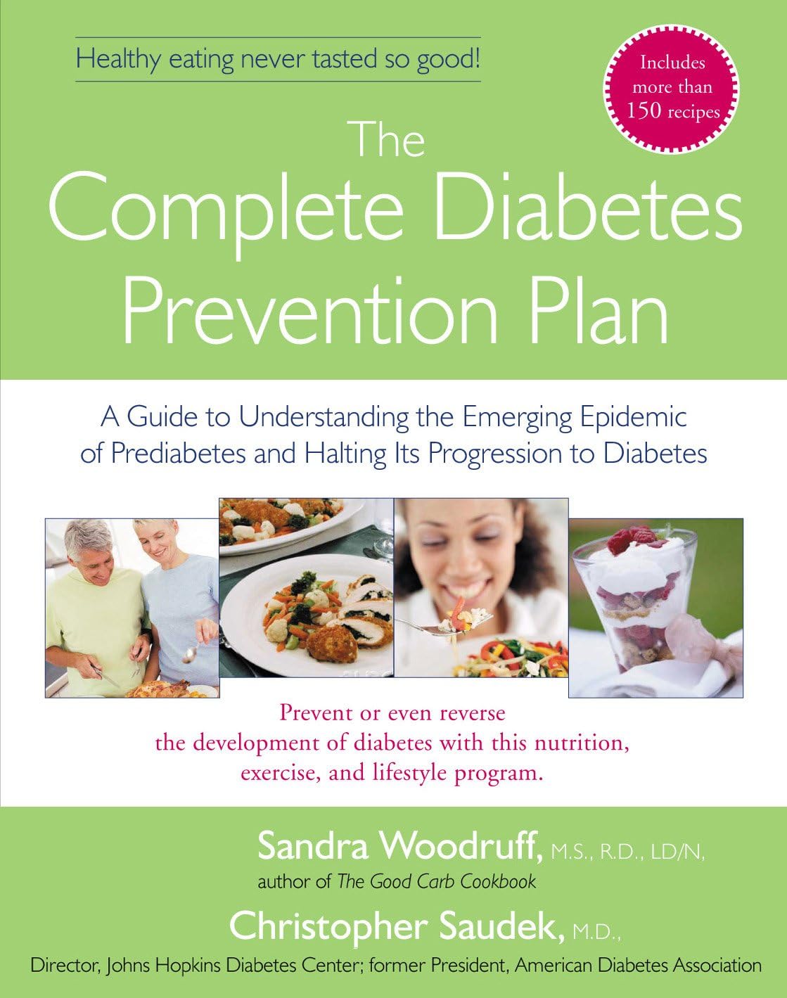 The Complete Diabetes Prevention Plan: A Guide to Understanding the Emerging Epidemic of Prediabetes and Halting Its Pr by Sandra Woodruff