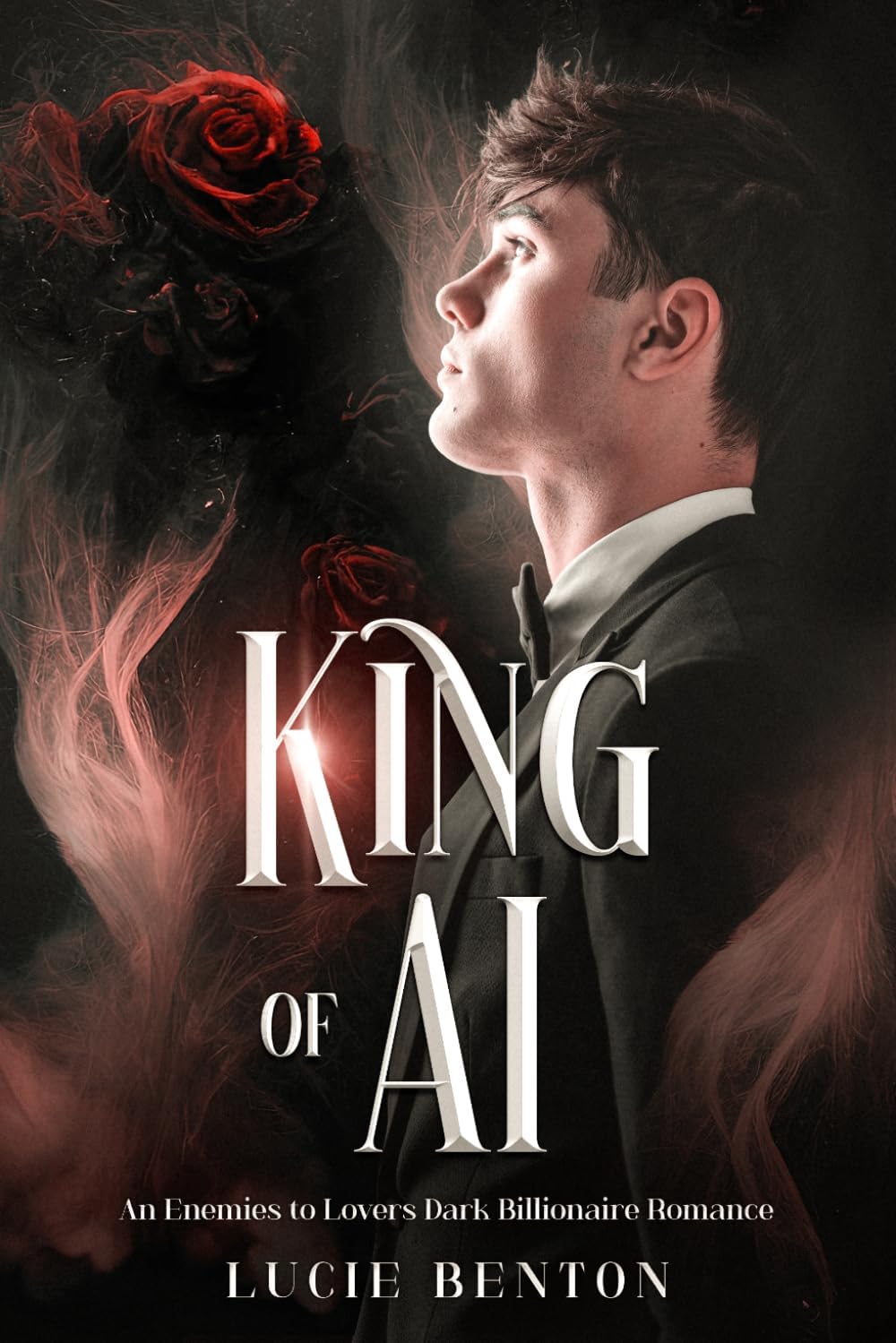 King of AI: An Enemies-to-Lovers Dark Billionaire Romance by Lucie Benton