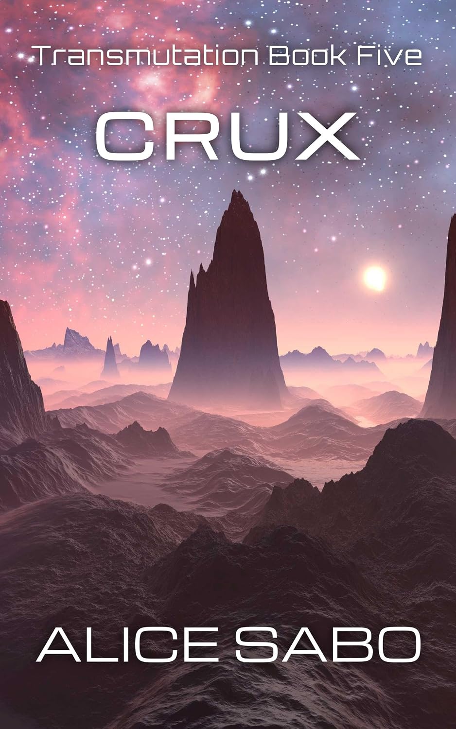 Crux (Transmutation Book 5) by Alice Sabo