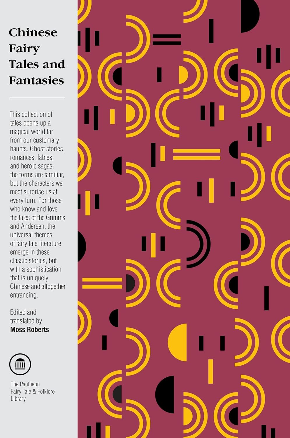Chinese Fairy Tales and Fantasies (The Pantheon Fairy Tale and Folklore Library) by Moss Roberts