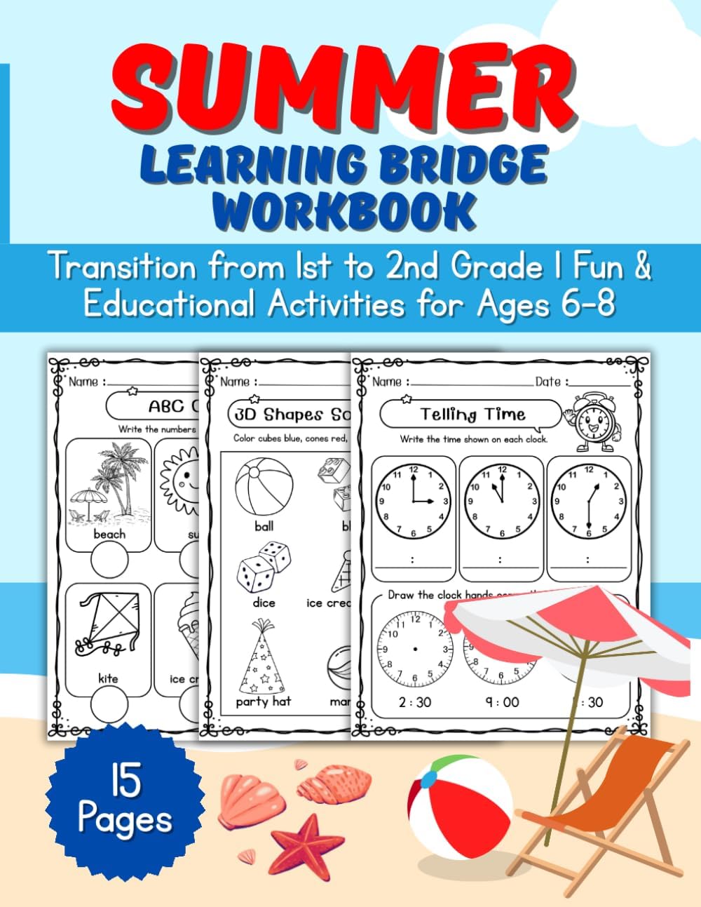 Summer Learning Bridge Workbook: Transition from 1st to 2nd Grade: Fun & Educational Activities for Ages 6–8 by Iris Singsuwan