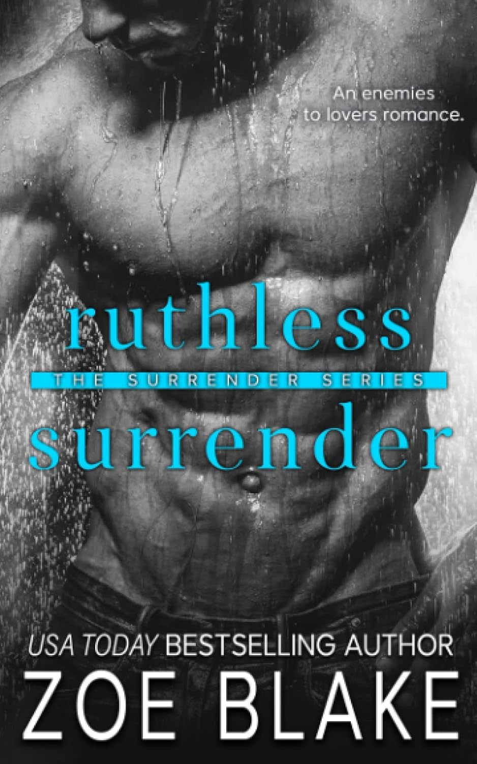 Ruthless Surrender: An Enemies to Lovers Romance (The Surrender Series) by Zoe Blake