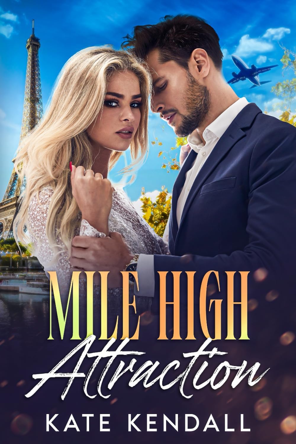 Mile High Attraction: An Enemies To Lovers Steamy Romance by Kate Kendall