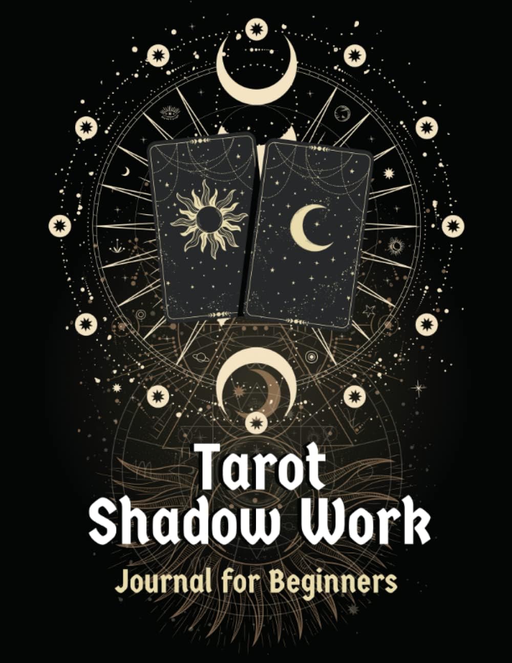 Tarot Shadow Work Journal for Beginners: Tarot Cards Workbook | Shadow Work Journal and Workbook by Amelie Rose