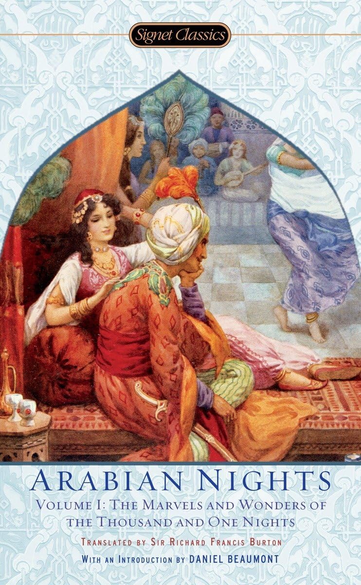 The Arabian Nights, Volume I: The Marvels and Wonders of The Thousand and One Nights by Anonymous