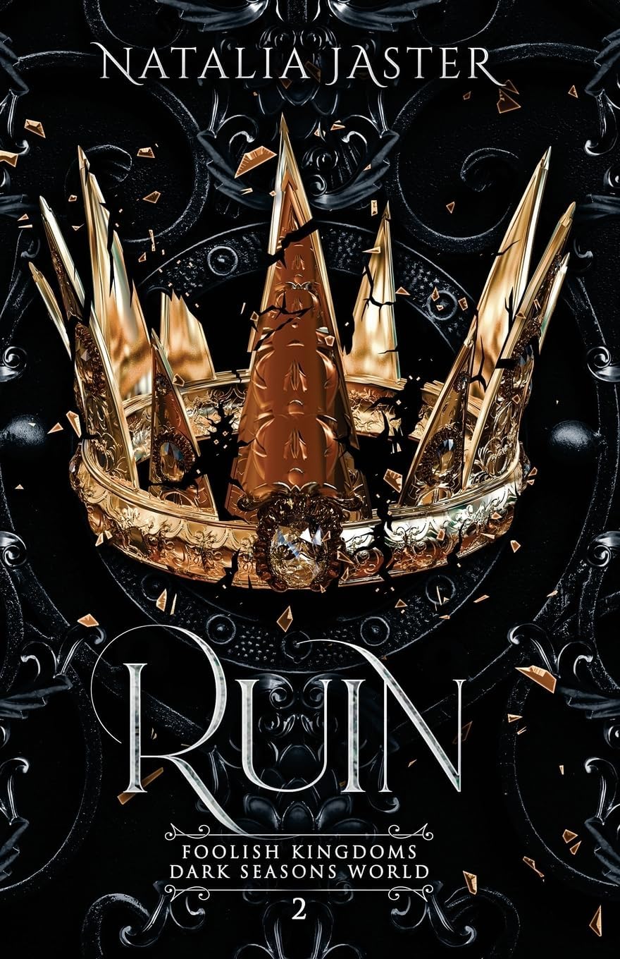 Ruin (Dark Seasons: Foolish Kingdoms) by Natalia Jaster