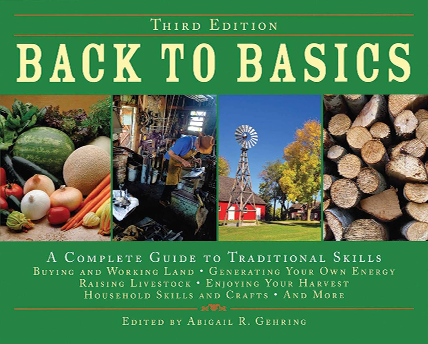 Back to Basics: A Complete Guide to Traditional Skills, Third Edition by Abigail Gehring