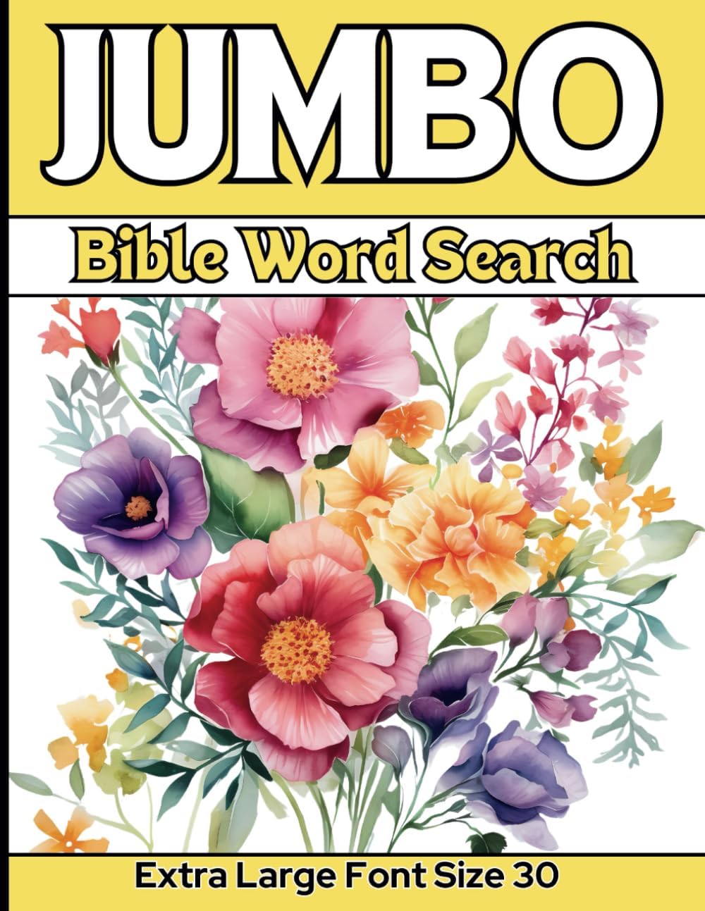 Jumbo Bible Word Search: Bible Themes of Identity, Joy and Psalms | 75 Extra Large Print Puzzles For Seniors (Bible Word Search Jumbo Print) by Morayo Evers