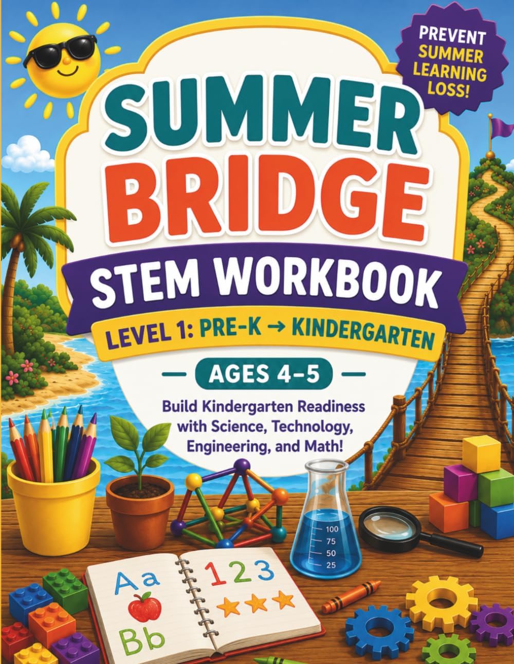 STEM Summer Bridge Level 1: A Kindergarten Readiness Workbook for Science, Technology, Engineering, and Math by Bydand Publishers