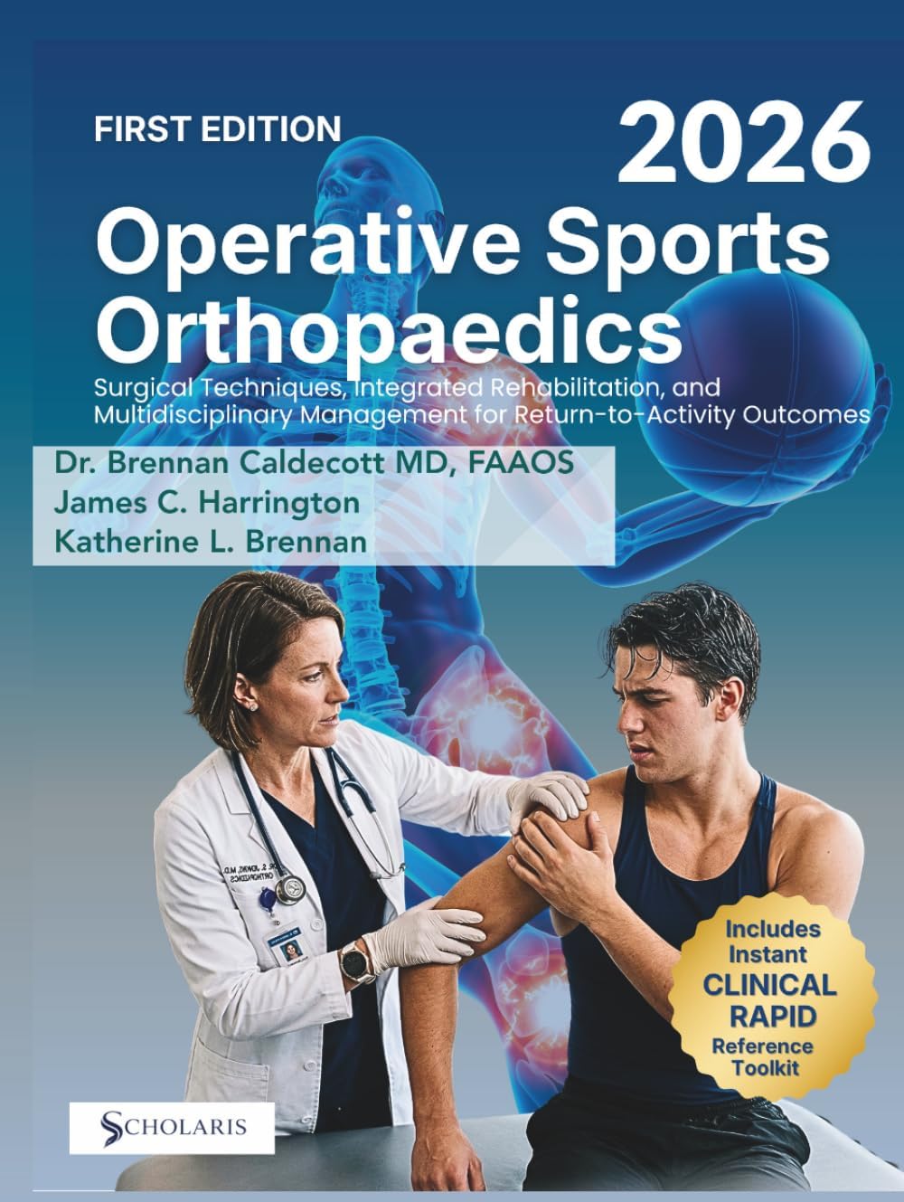 OPERATIVE SPORTS ORTHOPAEDICS 2026: Surgical Techniques, Integrated Rehabilitation, and Multidisciplinary Management for Return-to-Activity Outcomes by Scholaris Publishing