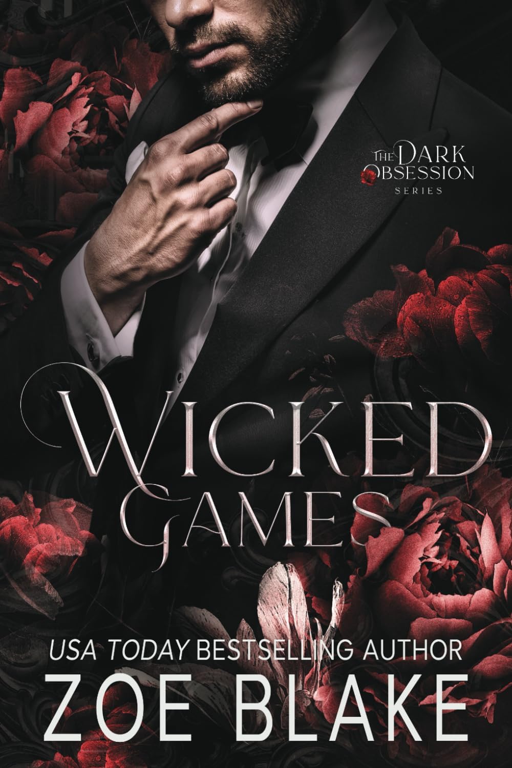 Wicked Games: A Dark Enemies to Lovers Romance (Dark Obsession) by Zoe Blake