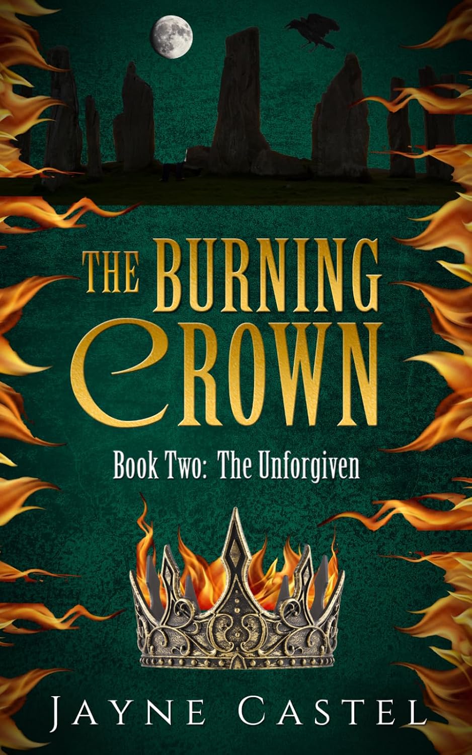 The Burning Crown: An epic Celtic Romantasy (The Unforgiven) by Jayne Castel