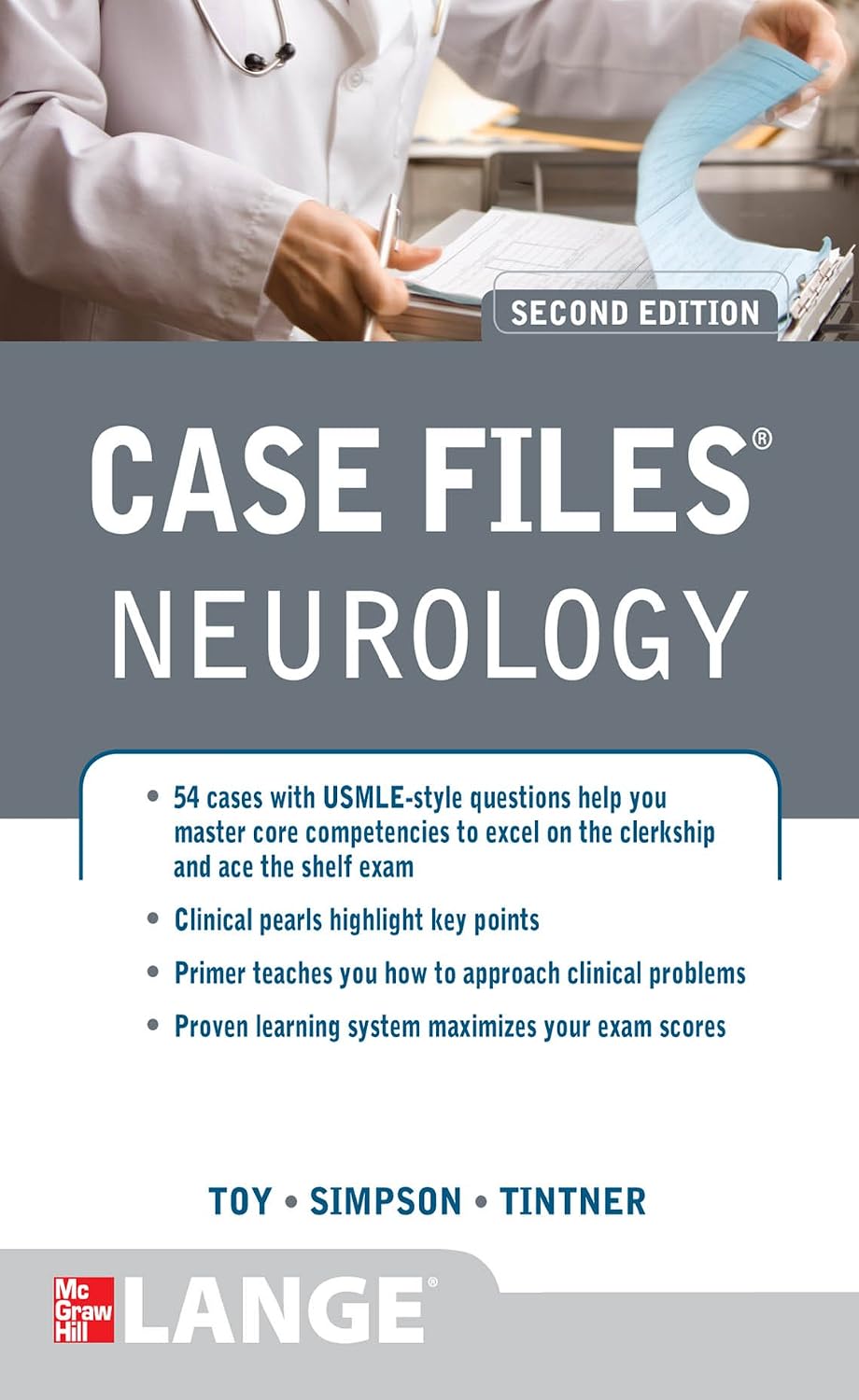 Case Files Neurology, Second Edition (LANGE Case Files) by Eugene C. Toy