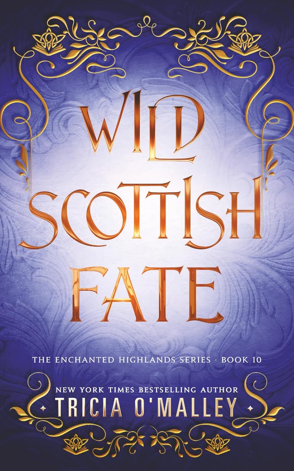 Wild Scottish Fate (The Enchanted Highlands) by Tricia O'Malley
