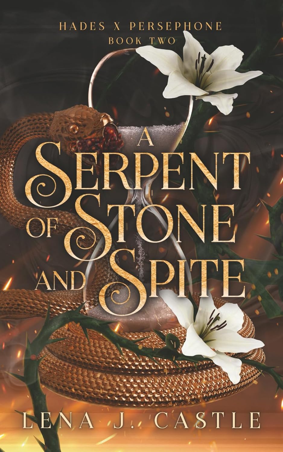 A Serpent of Stone and Spite (Hades x Persephone) by Lena J. Castle