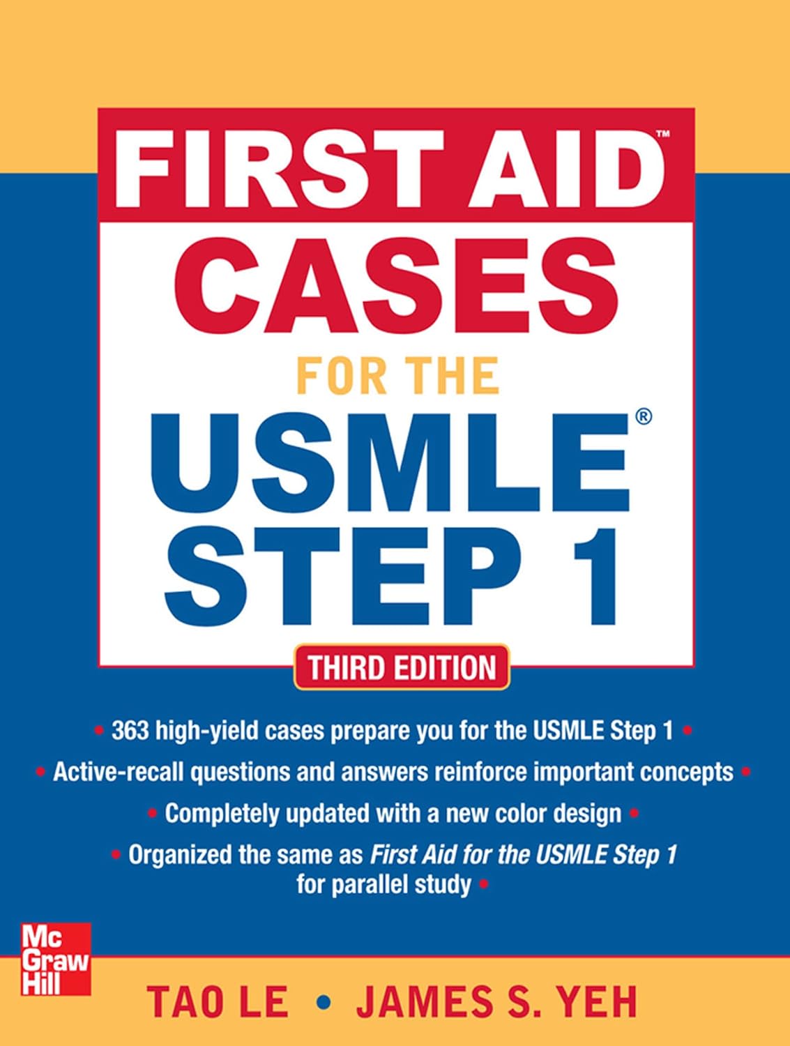 First Aid Cases for the USMLE Step 1, Third Edition (First Aid USMLE) by Tao Le