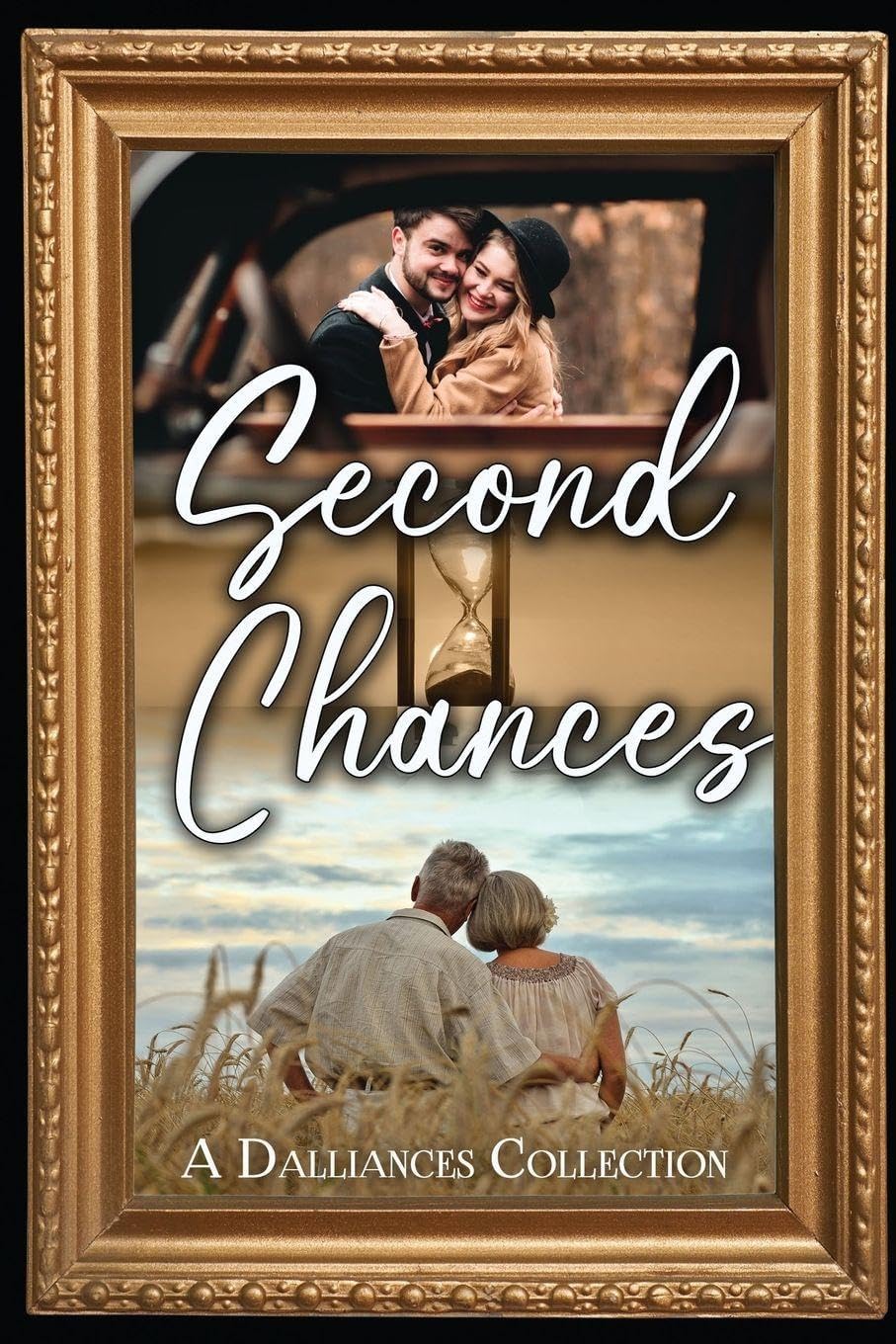 Second Chances: A Dalliances Collection by Cupid's Arrow Publishing