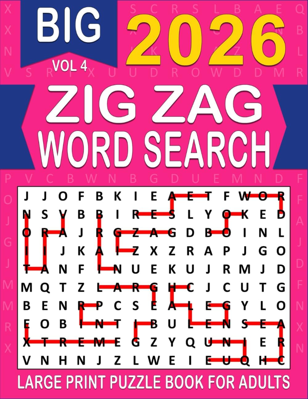 2026 Zig Zag Word Search Large Print: Over 100+ Zig Zag Puzzles Unique Word Search Variation & Challenging Activity Book for Adults and Seniors | Volume 4 | by MATZI MUZE