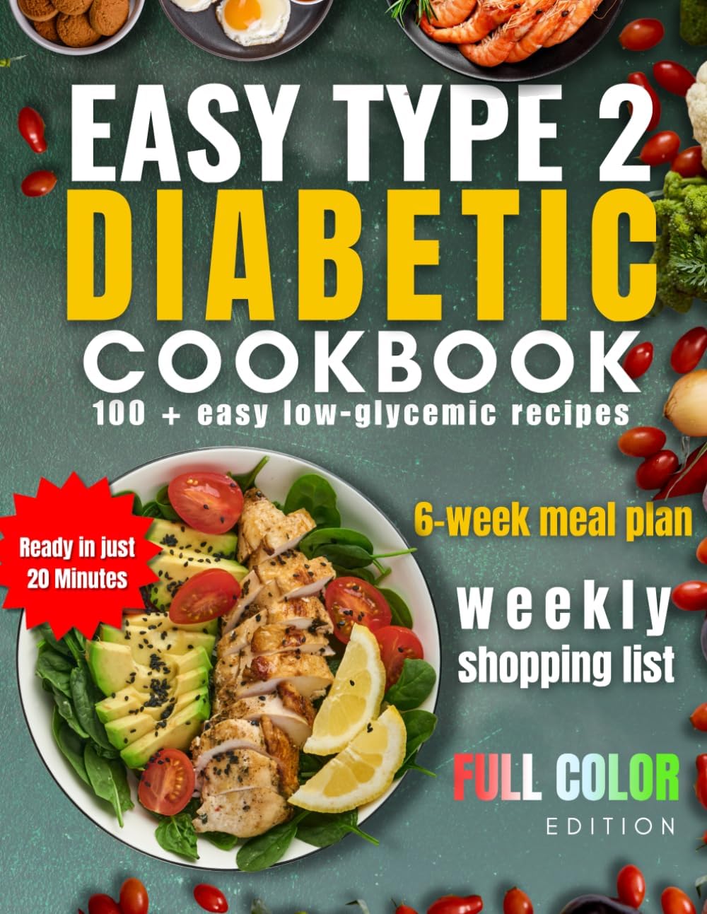 Easy Type 2 Diabetic Cookbook: Simple, Tasty, and Scientifically Safe Recipes to Help You Regain Wellness and Control. by Naomi Snow