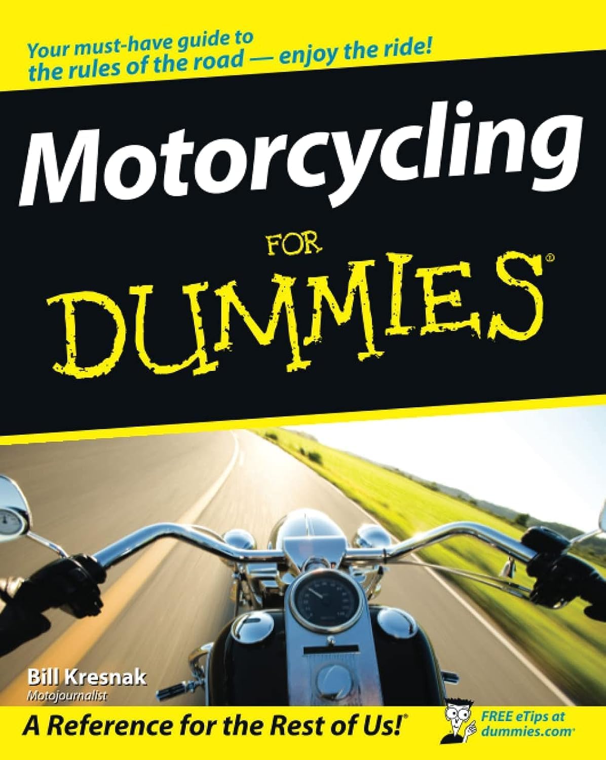 Motorcycling For Dummies (For Dummies Series) by Bill Kresnak