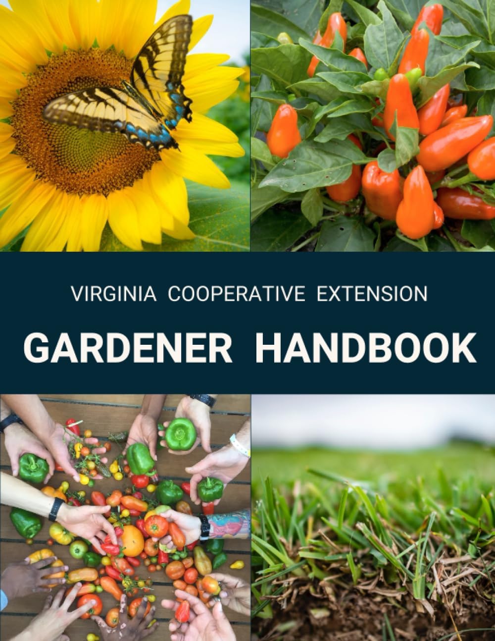 Virginia Cooperative Extension Gardener Handbook by Virginia Cooperative Extension