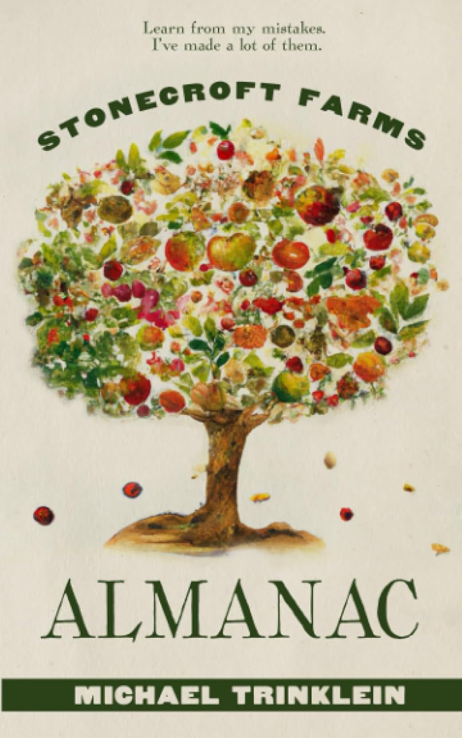 Stonecroft Farms Almanac by Michael Trinklein
