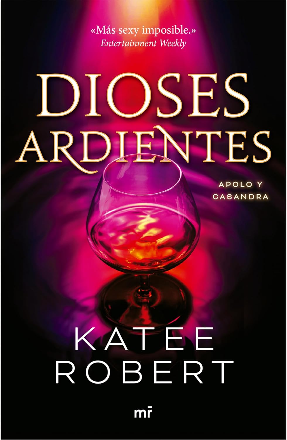 Dioses ardientes: Reinterpretación de Apolo y Casandra / Radiant Sin (Dark Olympus, 4) (Spanish Edition) by Katee Robert