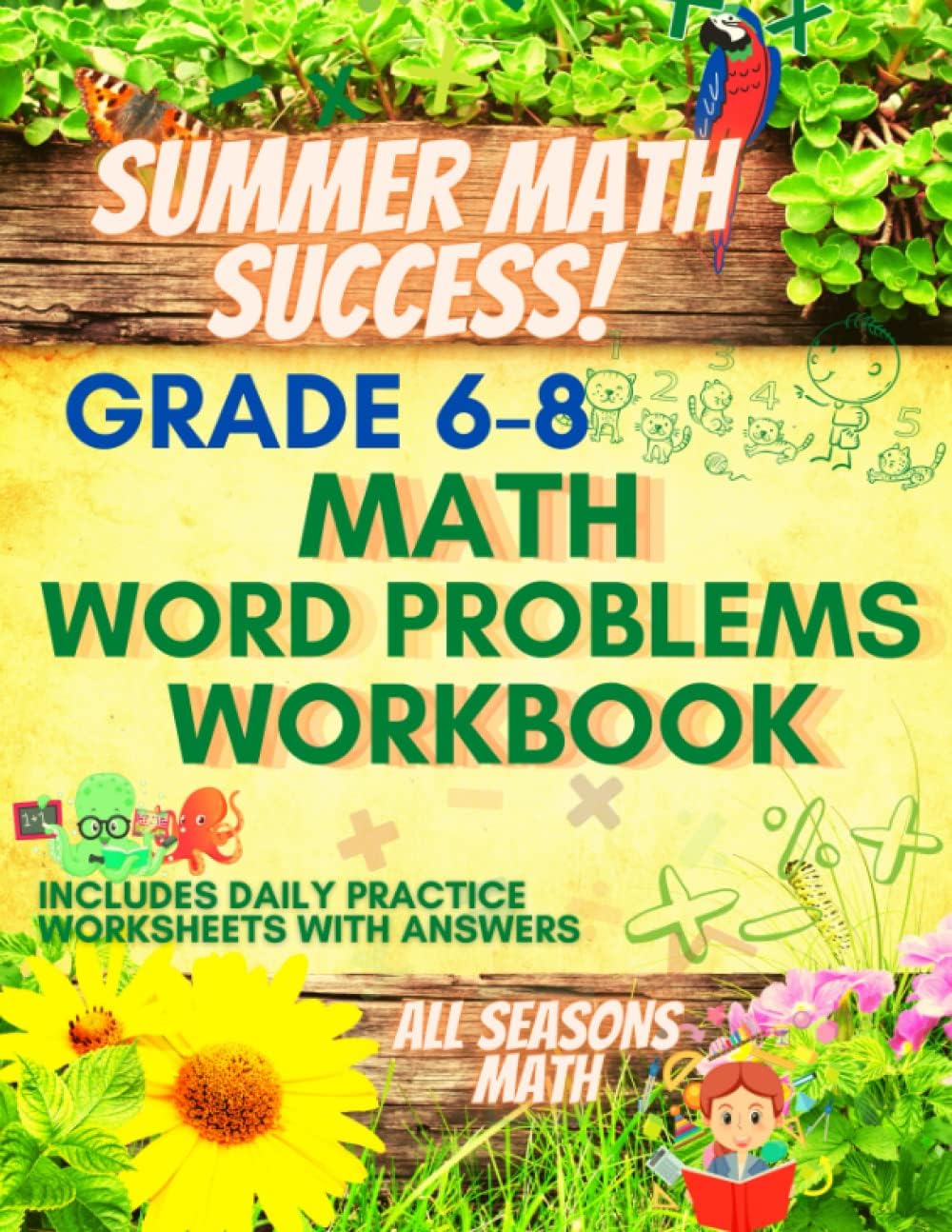 Summer Math Success: Math Word Problems Workbook Grades 6-8: Fractions, Numbers, Multi Step, and Percent Word Problems with Answers by All Seasons Math
