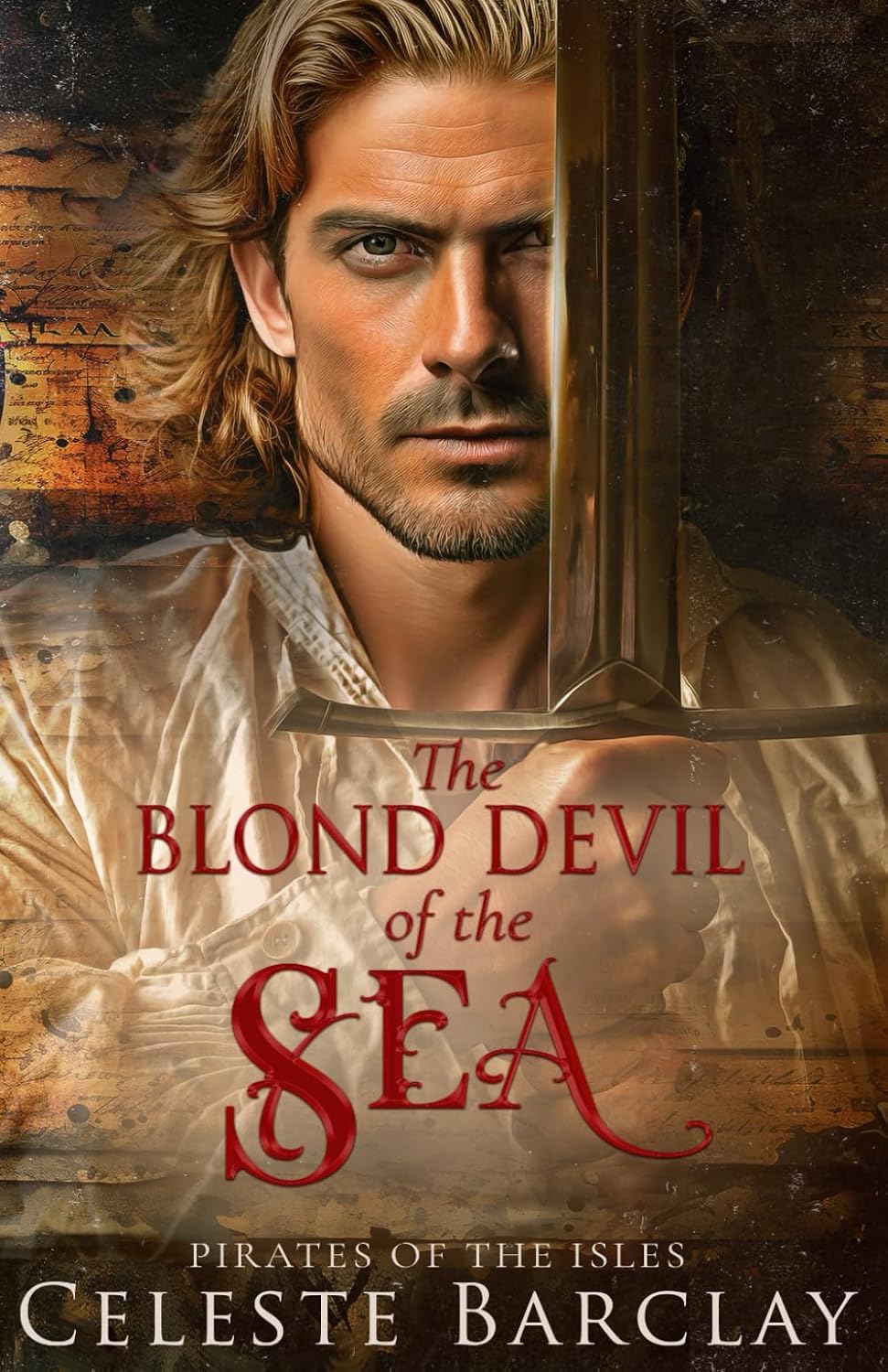 The Blond Devil of the Sea: A Steamy Enemies to Lovers Pirate Romance (Pirates of the Isles) by Celeste Barclay