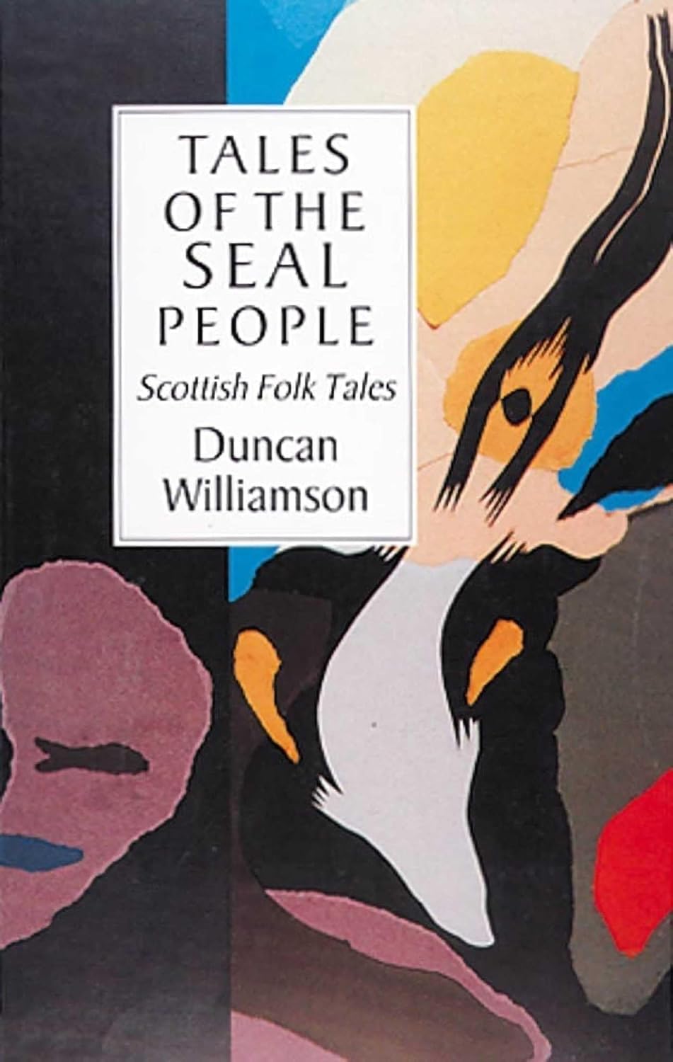 Tales of the Seal People: Scottish Folk Tales (International Folk Tale Series) by Duncan Williamson