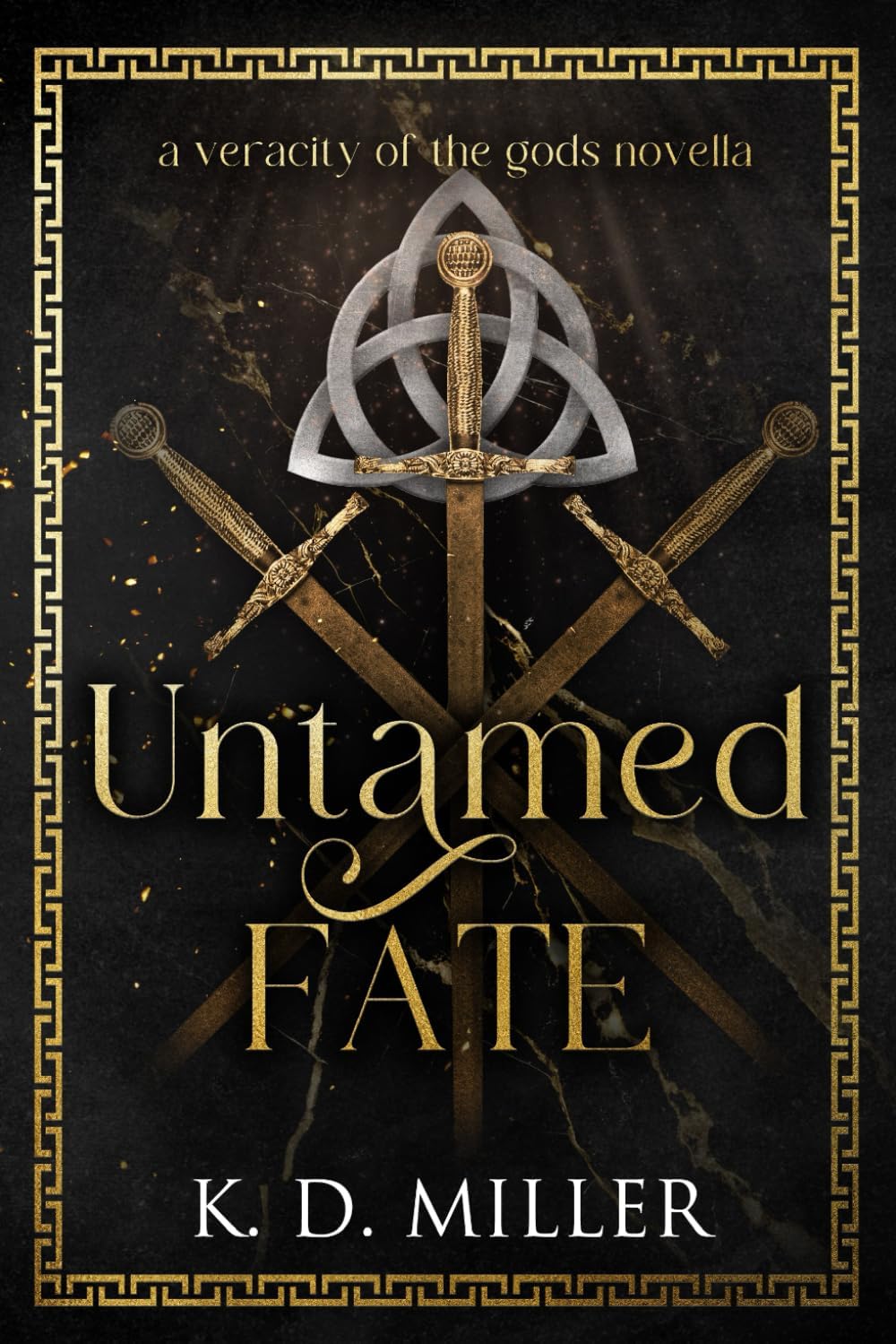 Untamed Fate (Veracity of the Gods) by K. D. Miller
