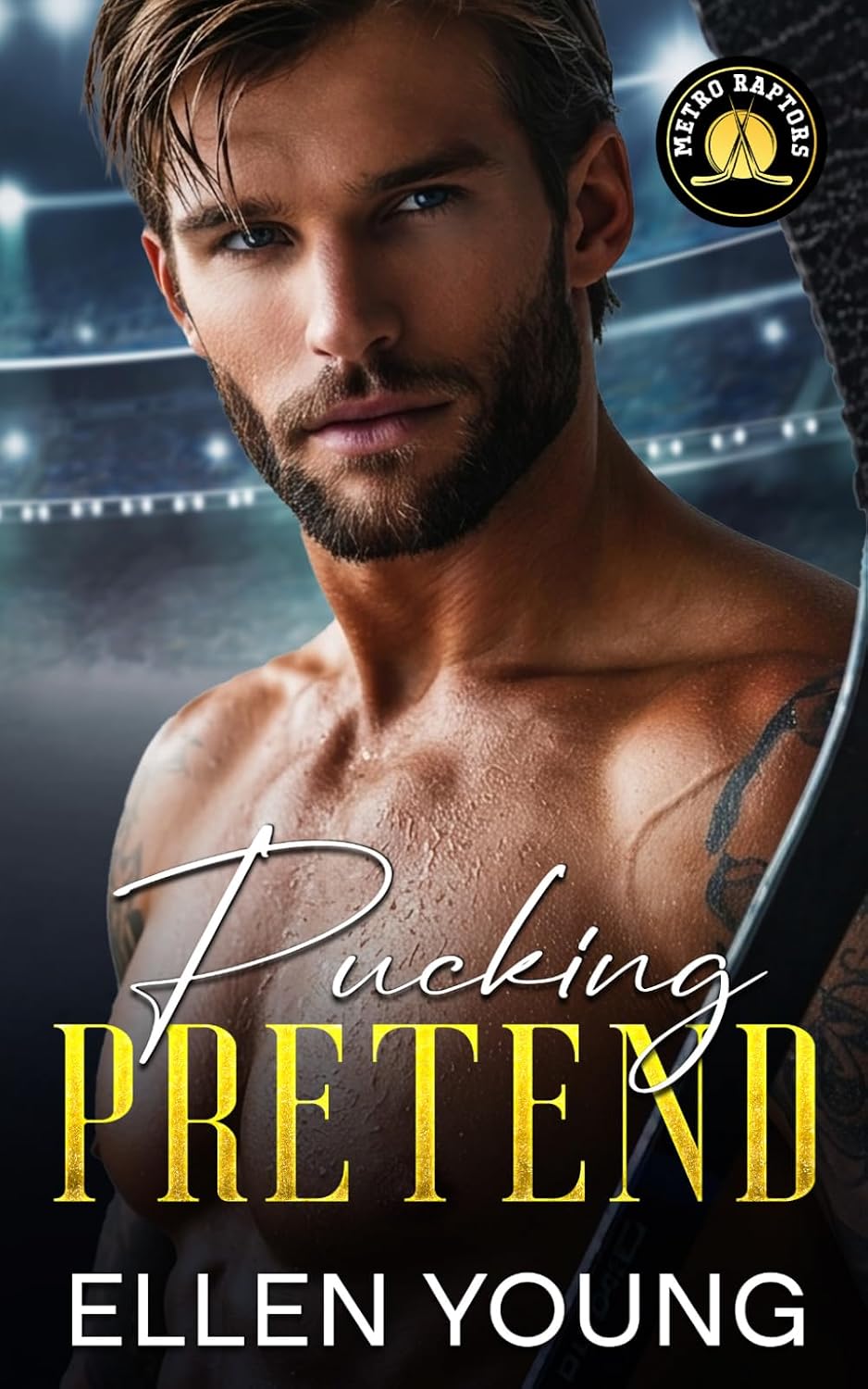Pucking Pretend: An Enemies to Lovers Second Chance Sports Romance (Metro Raptors) by Ellen Young