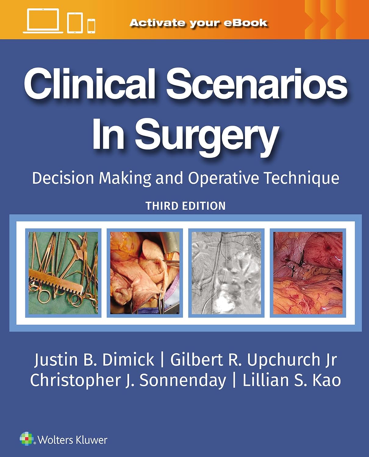 Clinical Scenarios in Surgery: Decision Making and Operative Technique by JUSTIN B DIMICK