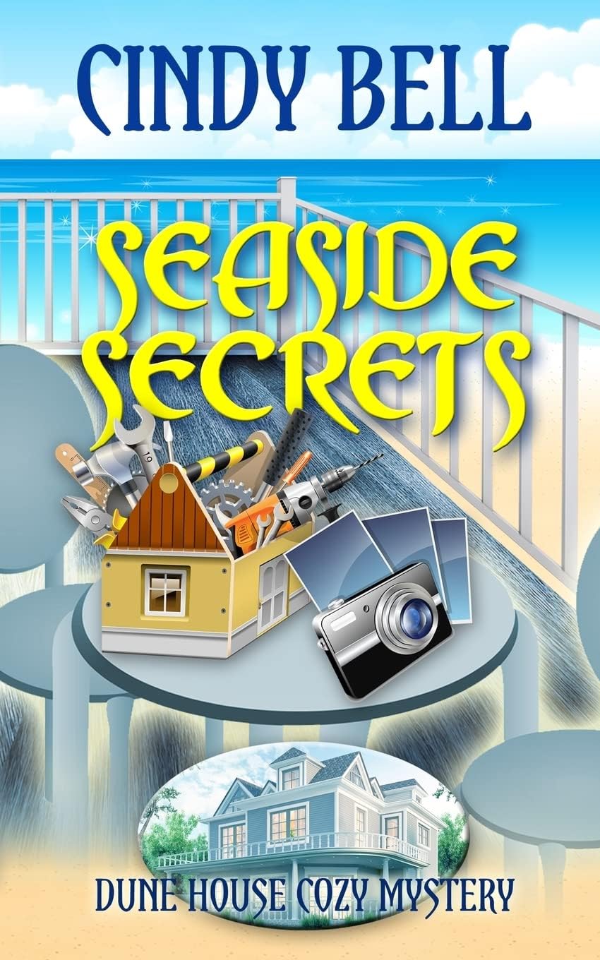 Seaside Secrets (Dune House Cozy Mystery Series) by Cindy Bell