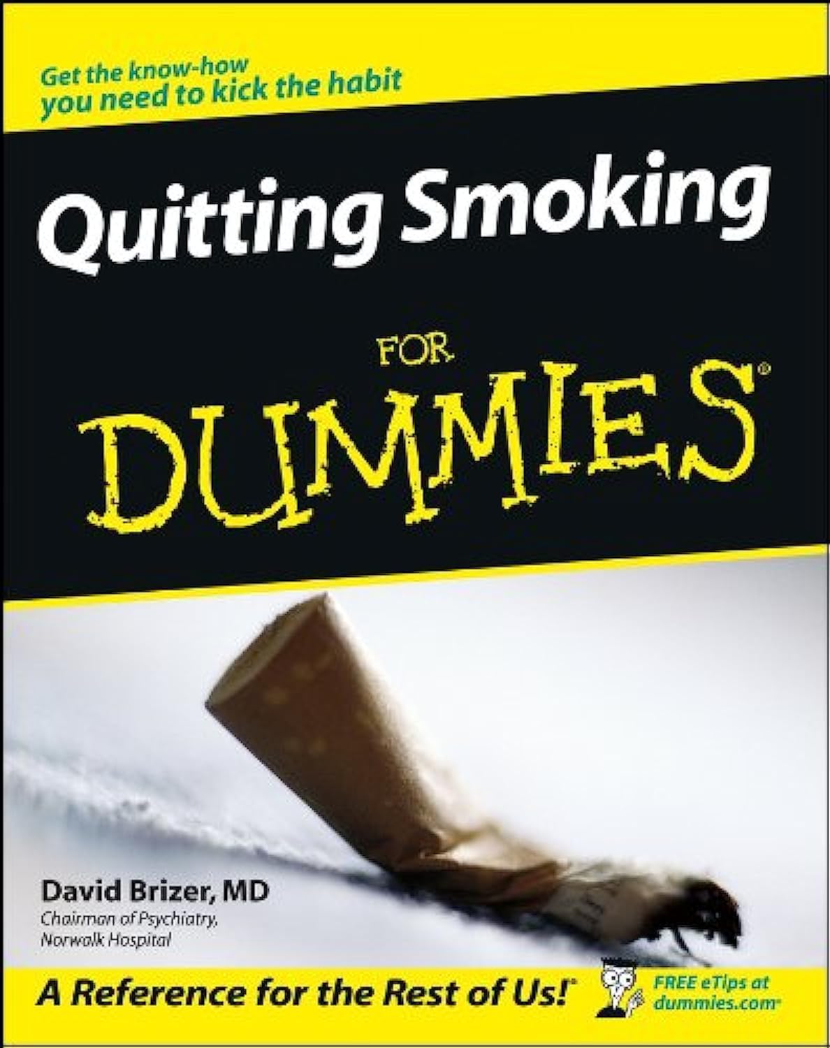 Quitting Smoking for Dummies by David A. Brizer
