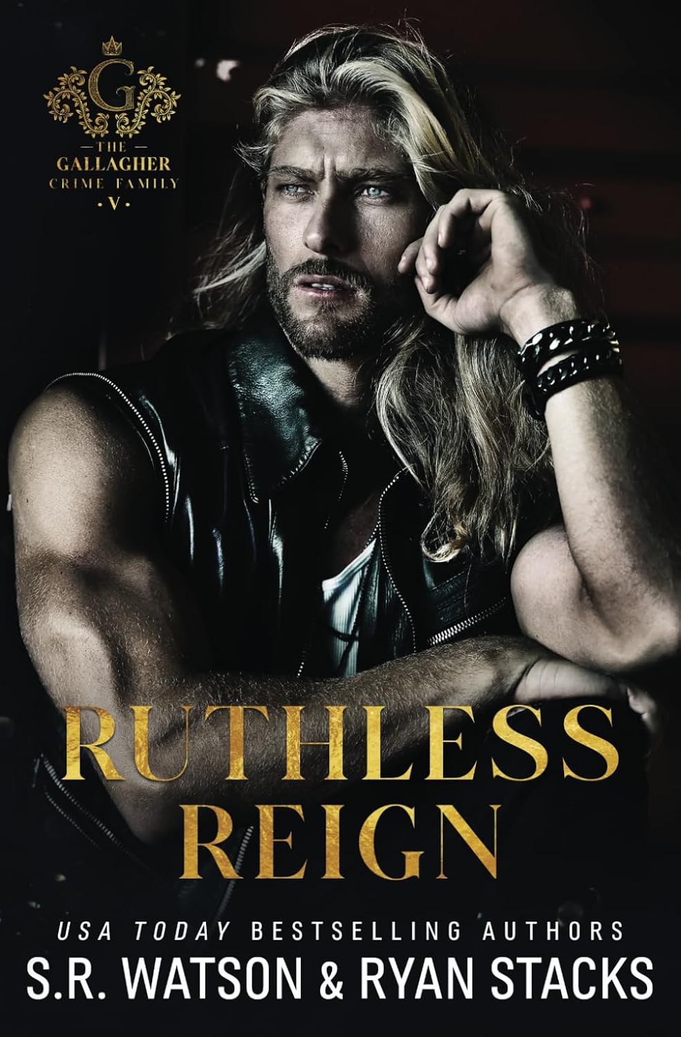 Ruthless Reign: An Enemies to Lovers Dark Mafia Romance (The Gallagher Crime Family Book 5) by S.R. Watson