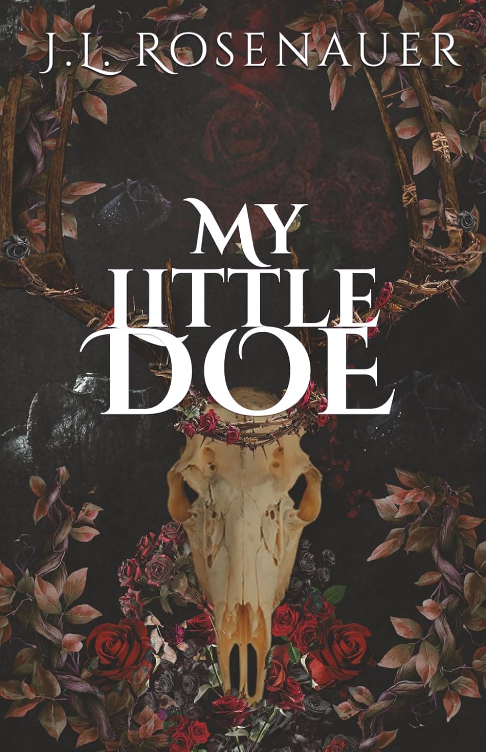 My Little Doe: Dark Romantasy Standalone | Captor Captive Romance | Werewolf Shifter | Grief and Healing | Slow Burn | Found Family | HEA by J. L. Rosenauer