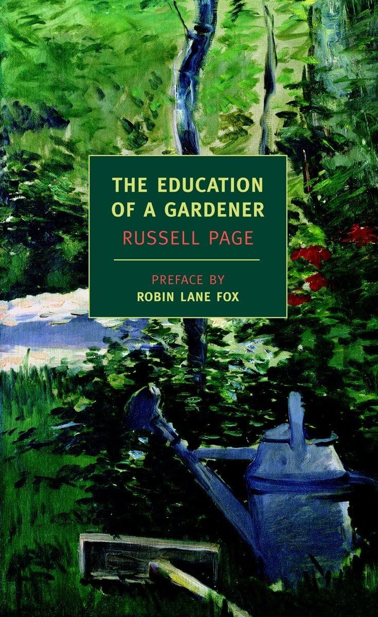 The Education of a Gardener (New York Review Books Classics) by Russell Page