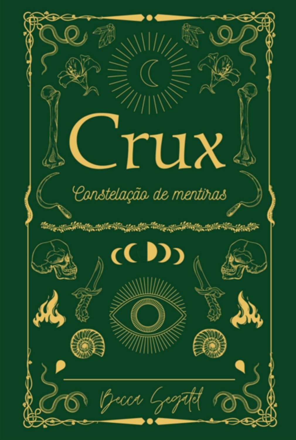 Crux (Portuguese Edition) by Becca Segatel