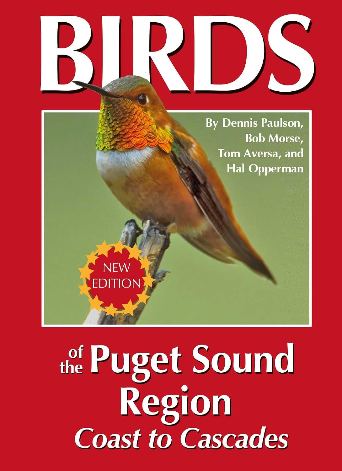 Birds of the Puget Sound Region Coast to Cascades by Bob Morse