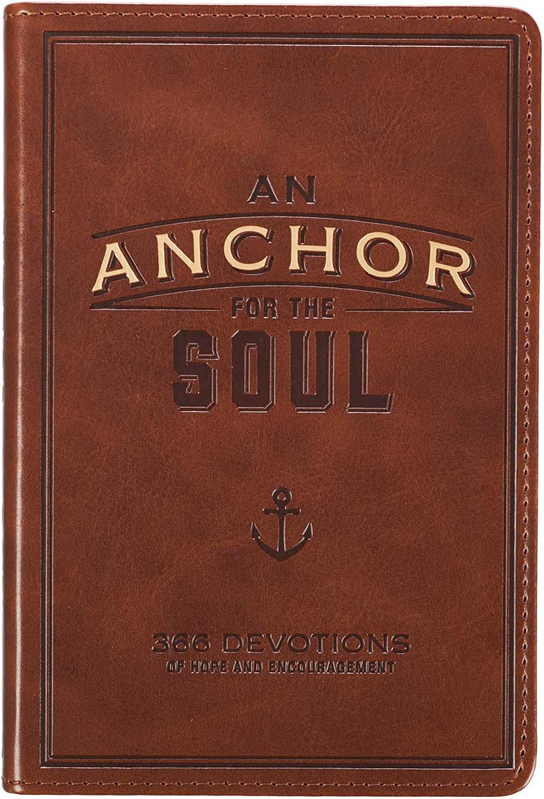 An Anchor for the Soul Devotional by Christian Art Publishers