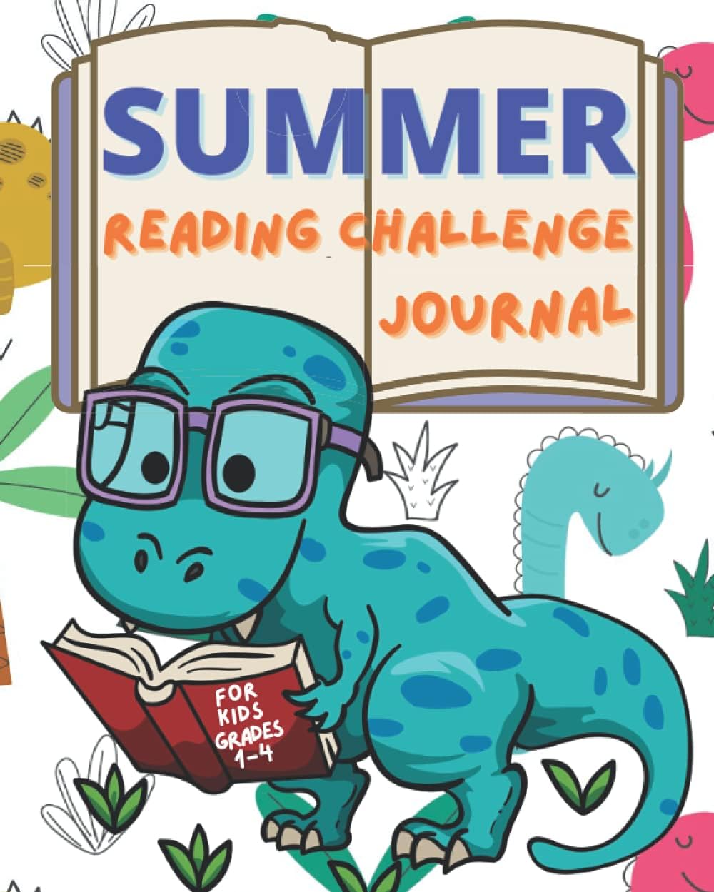 Summer Reading Challenge Journal for Kids Grades 1-4: Summer Learning Workbook to Help Prevent Summer Slide and Encourage Summer Reading for Grade 1, ... Readers and Writers Dinosaur reading by Creative Heart Press