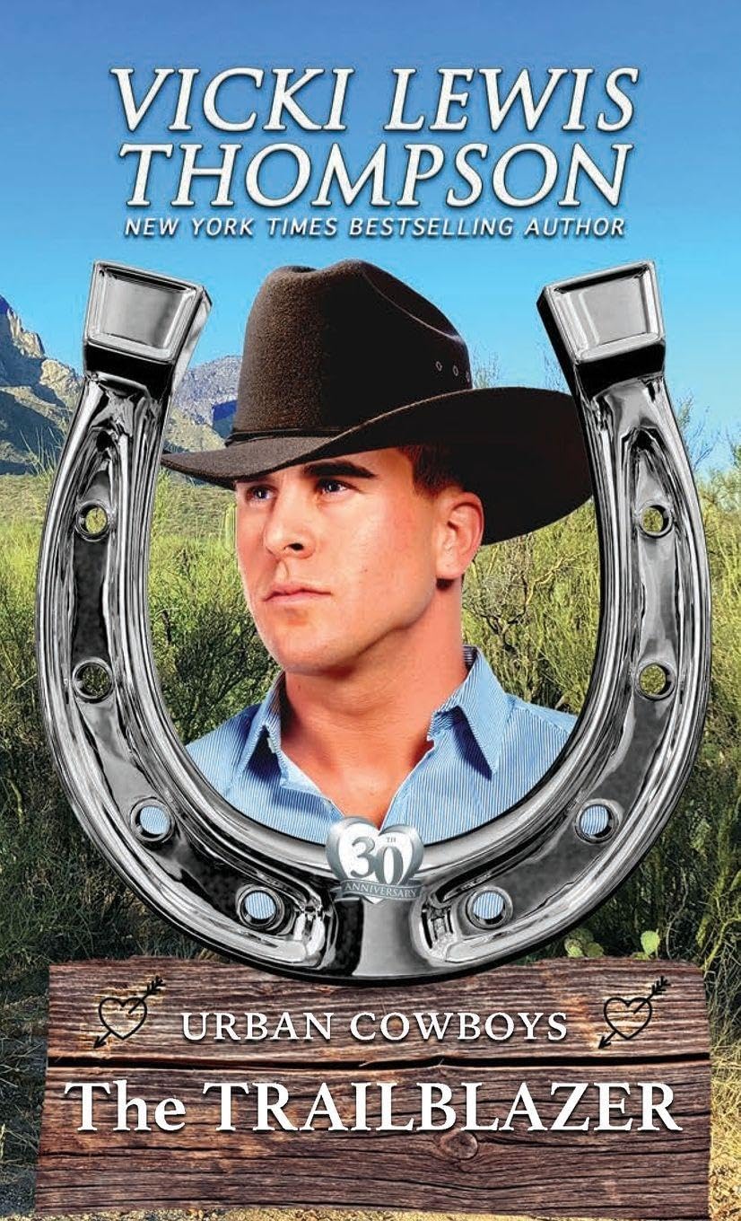 The Trailblazer: Enemies to Lovers Western Romance (Urban Cowboys) by Vicki Lewis Thompson
