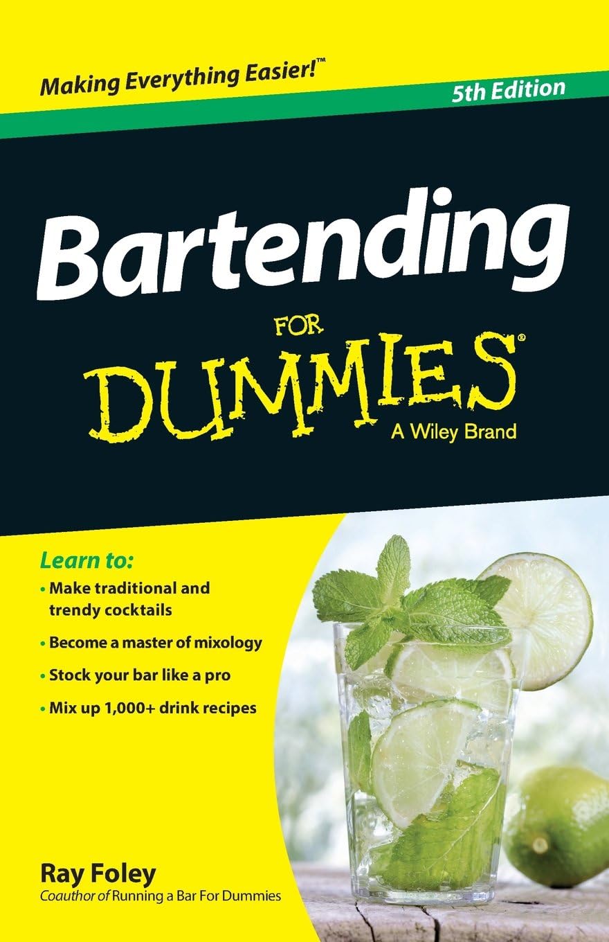 Bartending For Dummies by Ray Foley