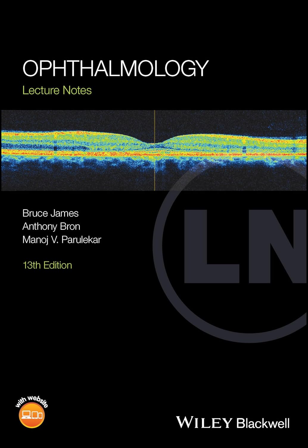 Ophthalmology: Lecture Notes by Bruce James