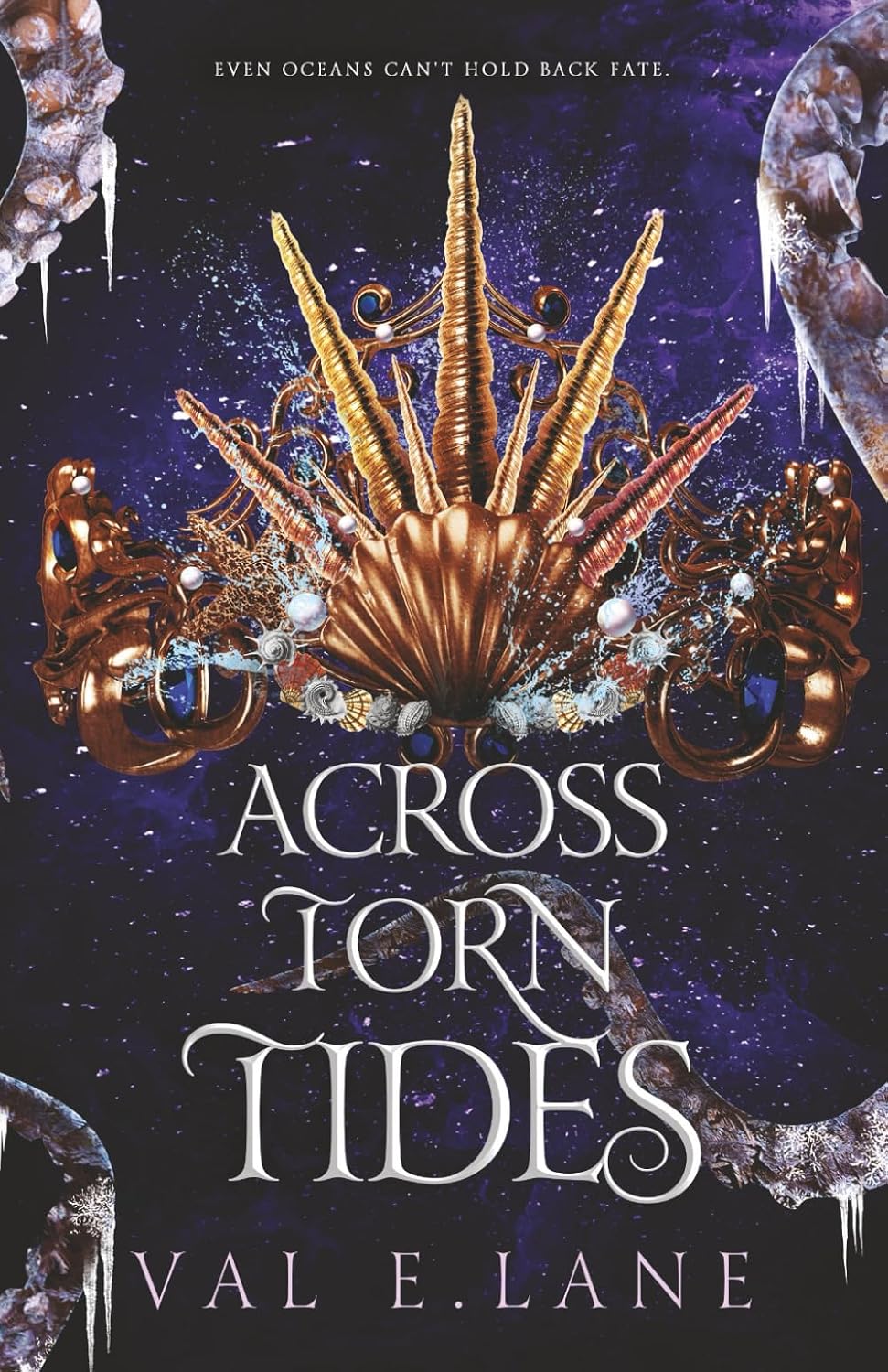 Across Torn Tides (Tormented Tides series) by Val E. Lane