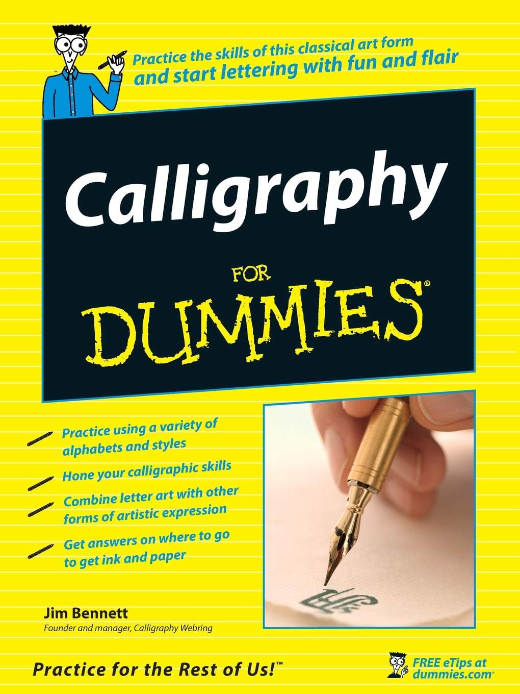 Calligraphy For Dummies by Jim Bennett